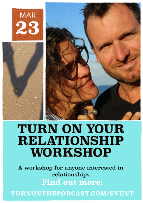 Turn On Your Relationship Workshop